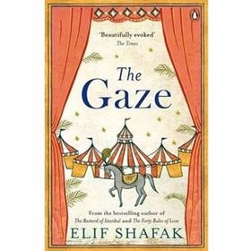 THE GAZE - ELIF SHAFAK