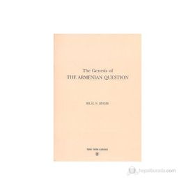 The Genesis of The Armenian Question - Bilal N. Şimşir