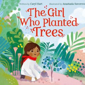 The Girl Who Planted Trees