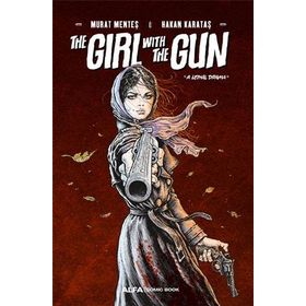 the Girl With The Gun A Lethal Drama Alfa Yayınları