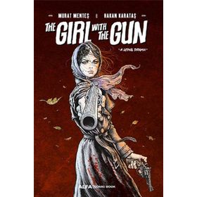 the Girl With The Gun A Lethal Drama Alfa Yayınları