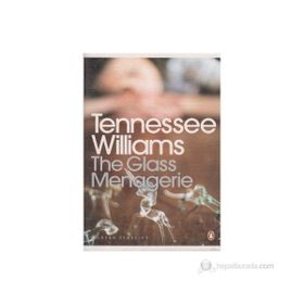 THE GLASS MENAGERIE - TENNESSEE WILLIAMS