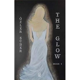 The Glow - Özler Süder