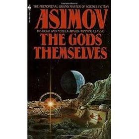 The Gods Themselves - Isaac Asimov