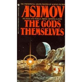 The Gods Themselves - Isaac Asimov