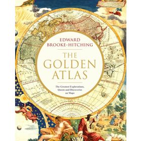 The Golden Atlas - Edward Brooke Hitching