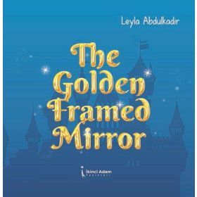 The Golden Framed Mirror - Leyla Abdulkadir