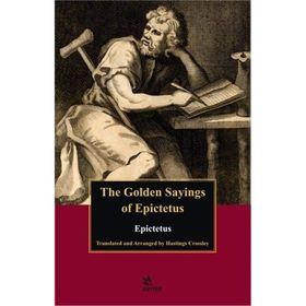 The Golden Sayings of Epictetus Epiktetos