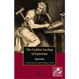 The Golden Sayings of Epictetus Epiktetos