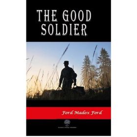 The Good Soldier - ford madox ford
