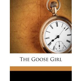 The Goose Girl - Jacob Grimm Wilhelm Grimm Grimm Kardeşler Jacob Grimm - Wilhelm Grimm
