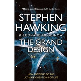 The Grand Design - Stephen Hawking Leonard Mlodinow