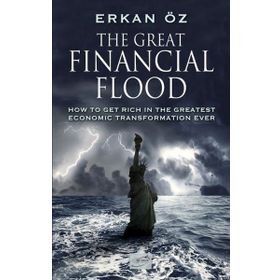 The Great Financial Flood - Erkan Öz