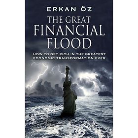 The Great Financial Flood - Erkan Öz