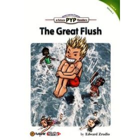 The Great Flush PYP Readers 4 - Edward Zrudlo