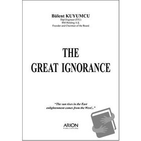 THE GREAT IGNORANCE - BÜLENT KUYUMCU