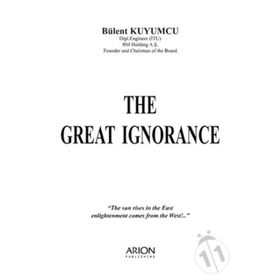 THE GREAT IGNORANCE - BÜLENT KUYUMCU