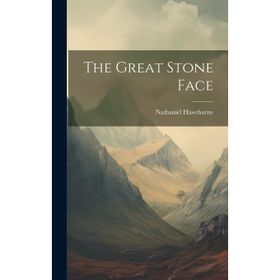 THE GREAT STONE FACE EASY READERS LEVEL-A - NATHANIEL HAWTHORNE