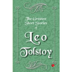 The Greatest Short Stories of - Leo Tolstoy