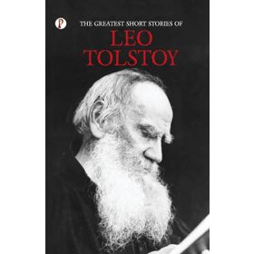 The Greatest Short Stories of - Leo Tolstoy