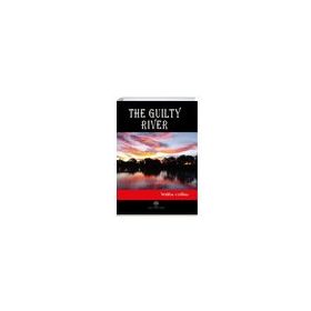 The Guilty River Wilkie Collins-Platanus Publishing