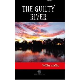 The Guilty River Wilkie Collins-Platanus Publishing