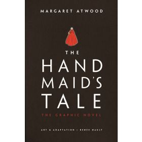 The Handmaid's Tale the Graphic Novel