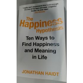 The Happiness Hypothesis: Ten Ways to Find Happiness and Meaning in Life