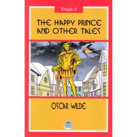 The Happy Prince And Other Tales Stage 2 - Oscar Wilde