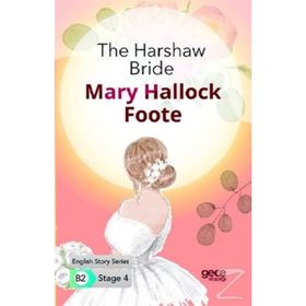 The Harshaw Bride-Mary Hallock Foote