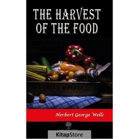 The Harwest Of The Food Herbert George Wells-Platanus Publishing