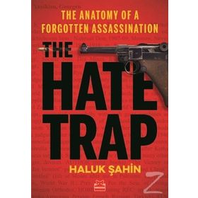 The Hate Trap - Haluk Şahin