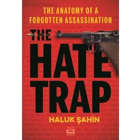 The Hate Trap - Haluk Şahin