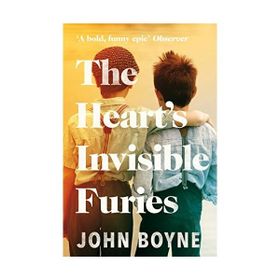 The Heart's Invisible Furies - John Boyne