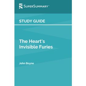 The Heart's Invisible Furies - John Boyne