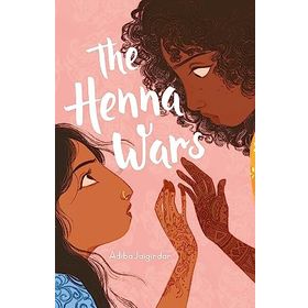 The Henna Wars - Adiba Jaigirdar