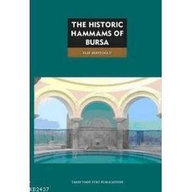 THE HISTORIC HAMMAMS OF BURSA - ELIF ŞEHİTOĞLU