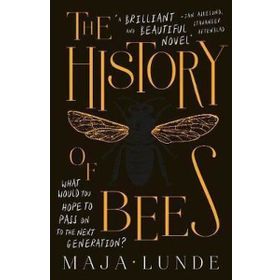 The History of Bees - Maja Lunde