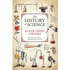 The History of Science in Bite-sized Chunks -Nicola Chalton