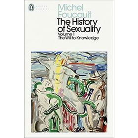 The History of Sexuality: 1: The Will to Knowledge - Michel Foucault