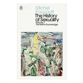 The History of Sexuality: 1: The Will to Knowledge - Michel Foucault