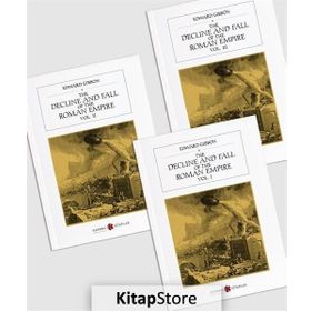 The History of the Decline and Fall Roman Empire - Edward Gibbon