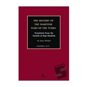 The History of the Maritime Wars of the Turks James Mitchell