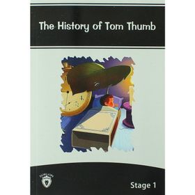The History Of Tom Thumb İngilizce Hikaye Stage 1 - Kolektif