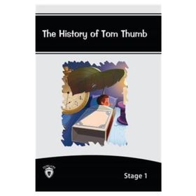 The History Of Tom Thumb İngilizce Hikaye Stage 1 - Kolektif