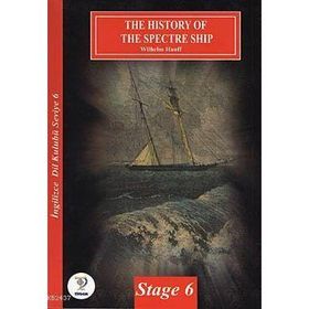 THE HISTORY OFHE SPECTRE SHIP / İNGİLİZCE SEVIYE-6 - WILHELM HAUFF
