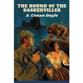 THE HOUND OF THE BASKERVILLES - A. CONAN DOYLE