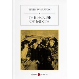 The House of Mirth - Edith Wharton