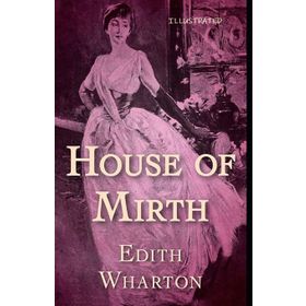 The House of Mirth - Edith Wharton