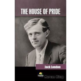 The House Of Pride - Jack London
